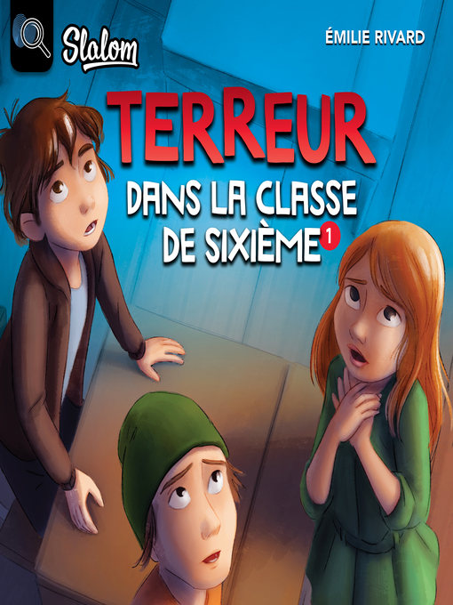 Title details for Terreur dans la classe de sixième by Émilie Rivard - Wait list